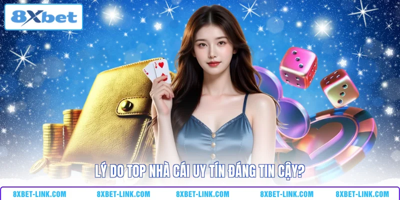 Top Nhà Cái Uy Tín - Danh Sách Điểm Cược Trực Tuyến #2026 Lý do top nhà cái uy tín đáng tin cậy?
