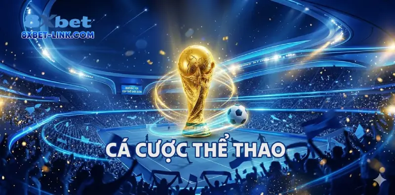 8XBET là sân chơi cá cược thể thao đầy sôi động và cuồng nhiệt