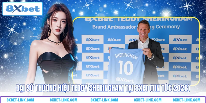 Đại Sứ Thương Hiệu Teddy Sheringham - Kết Nối Fan Bóng Đá 2026 Đại sứ thương hiệu Teddy Sheringham của nhà cái 8XBET