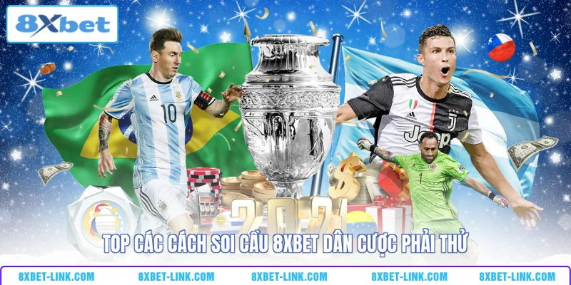 Top các cách soi cầu 8xbet dân cược phải thử