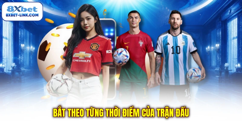 Cách Bắt Kèo Chuẩn - Bí Quyết Săn Kèo Thơm Ăn Tiền Cực Dễ Bắt theo từng thời điểm của trận đấu